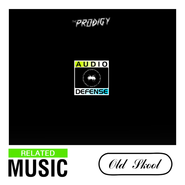 the prodigy fans audio defense related old skool music cover 1